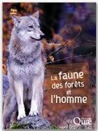 Couverture du livre « La faune des forêts et l'homme » de Roger Fichant aux éditions Quae