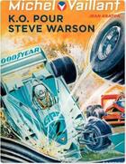 Couverture du livre « Michel Vaillant Tome 34 : K.O. pour Steve Warson » de Jean Graton aux éditions Dupuis