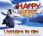 Couverture du livre « Happy feet ; l'histoire du film » de Gerard Miller aux éditions Hemma