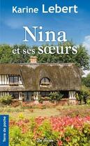 Couverture du livre « Nina et ses soeurs » de Karine Lebert aux éditions De Boree