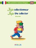 Couverture du livre « Jojo collectionneur ; Jojo the collector » de Bruno Heitz aux éditions Rue Des Ecoles