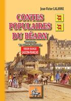 Couverture du livre « Contes populaires du Béarn ; recueillis en langue béarnaise » de Jean-Victor Lalanne aux éditions Editions Des Regionalismes
