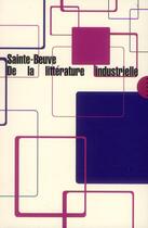 Couverture du livre « De la littérature industrielle » de Charles-Augustin Sainte-Beuve aux éditions Allia