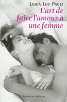 Couverture du livre « L'art de faire l'amour a une femme » de Paget-L.L. aux éditions Archipel