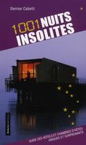 Couverture du livre « 1001 nuits insolites » de Denise Cabelli aux éditions Dakota