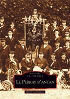 Couverture du livre « Le Perray d'antan » de Didier Corbonnois aux éditions Editions Sutton
