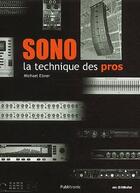 Couverture du livre « Sono ; la technique des pros » de Ebner M. aux éditions Publitronic Elektor