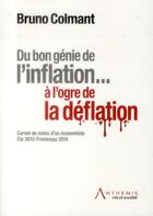 Couverture du livre « Du bon génie de l'inflation ... à l'ogre de la déflation » de Bruno Colmant aux éditions Anthemis