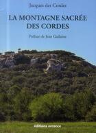 Couverture du livre « La montagne sacrée des Cordes » de Jacques Descordes aux éditions Errance