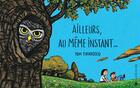 Couverture du livre « Ailleurs au même instant... » de Tom Tirabosco aux éditions La Joie De Lire