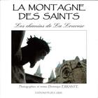Couverture du livre « La montagne des saints - les chemins de la louvesc » de Dominique Errante aux éditions Peuple Libre