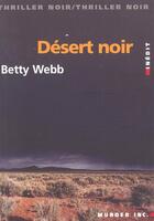 Couverture du livre « Desert noir » de Betty Webb aux éditions Murder Inc