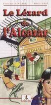 Couverture du livre « Le lézard de l'alcazar » de Florence Hinckel et Silvie Usai aux éditions Le Lutin Malin