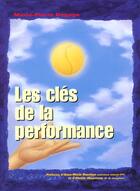 Couverture du livre « Les Clefs De La Performance » de Degage aux éditions Degage