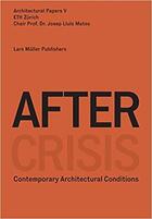 Couverture du livre « After crisis » de Mateo Joseph aux éditions Lars Muller