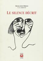 Couverture du livre « Le silence décrit » de Mohamed Drissi et Mohamed El Jerroudi aux éditions Eddif Maroc