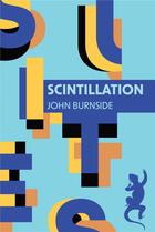 Couverture du livre « Scintillation » de John Burnside aux éditions Metailie