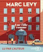 Couverture du livre « Une fille comme elle » de Marc Levy aux éditions Lizzie