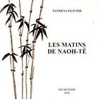 Couverture du livre « Les matins de Naoh-Tê » de Patricia Olivier aux éditions Les Autanes