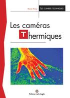 Couverture du livre « Les caméras thermiques » de Ronan Vinay aux éditions Carlo Zaglia