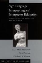 Couverture du livre « Sign Language Interpreting and Interpreter Education: Directions for R » de Marc Marschark aux éditions Oxford University Press Usa
