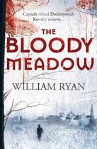 Couverture du livre « THE BLOODY MEADOW » de William Ryan aux éditions Pan Macmillan