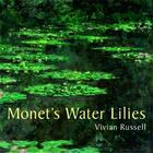 Couverture du livre « Monet's water lilies » de Vivian Russell aux éditions Frances Lincoln