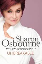 Couverture du livre « Unbreakable » de Osbourne Sharon aux éditions Little Brown Book Group Digital