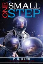 Couverture du livre « One Small Step » de Kerr P B aux éditions Margaret K Mcelderry Books