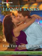 Couverture du livre « For the Love of Sin (Mills & Boon M&B) » de Leanne Banks aux éditions Mills & Boon Series