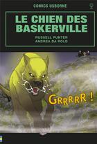 Couverture du livre « Le chien des Baskerville » de Arthur Conan Doyle et Russell Punter et Andrea Da Rold aux éditions Usborne