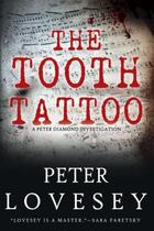 Couverture du livre « The Tooth Tattoo » de Peter Lovesey aux éditions Little Brown Book Group Digital