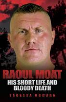 Couverture du livre « Raoul Moat » de Howard Vanessa aux éditions Blake John Digital