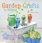 Couverture du livre « Garden Crafts for Children » de Isaac Dawn aux éditions Ryland Peters And Small