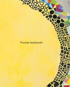 Couverture du livre « Thomas Nozkowski : the last paintings » de Thomas Nozkowski aux éditions Dap Artbook