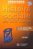 Couverture du livre « Histoire Sociale ; Le Xix Siecle » de J-C Fred aux éditions Hachette Education