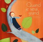 Couverture du livre « Quand je serai grand » de Fossette-D+Labaronne aux éditions Gautier Languereau