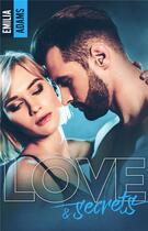 Couverture du livre « Love and secrets » de Emilia Adams aux éditions Hlab