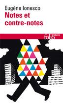 Couverture du livre « Notes et contre-notes » de Eugene Ionesco aux éditions Folio