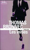 Couverture du livre « Les initiés » de Thomas Bronnec aux éditions Folio