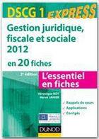 Couverture du livre « DSCG 1 ; gestion juridique, sociale, fiscale en 20 fiches (2e édition) » de Veronique Roy et Herve Jahier aux éditions Dunod