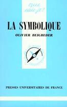 Couverture du livre « La symbolique qsj 749 » de Beigbeder O. aux éditions Que Sais-je ?