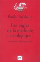 Couverture du livre « Les regles de le methode sociologique 13e edition » de Emilie Durkheim aux éditions Puf