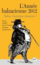 Couverture du livre « REVUE L'ANNEE BALZACIENNE n.13 ; Balzac, fantastique fantaisiste? (édition 2012) » de Revue L'Annee Balzacienne aux éditions Puf