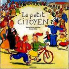 Couverture du livre « Petit citoyen (le) - le petit citoyen » de Perdrizet/Heitz Mari aux éditions Casterman