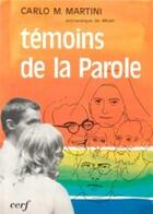 Couverture du livre « Temoins de la parole » de Carlo Maria Martini aux éditions Cerf