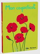 Couverture du livre « Mon coquelicot » de Celine Herrmann aux éditions Ecole Des Loisirs
