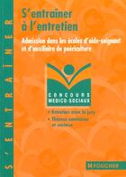 Couverture du livre « S'Entrainer A L'Entretien D'Admission Dans Les Ecoles D'Aide-Soignant Et D'Auxiliaire De Puericulture T.47 » de Regine Gioria aux éditions Foucher