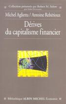 Couverture du livre « Derives du capitalisme financier » de Aglietta/Reberioux aux éditions Albin Michel