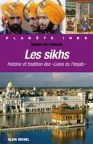 Couverture du livre « Les sikhs ; histoire et tradition des 